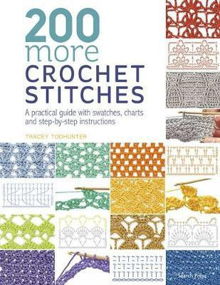 200 More Crochet Stitches(English, Paperback, Todhunter Tracey)