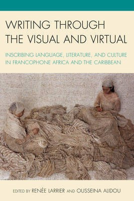 Writing through the Visual and Virtual(English, Hardcover, unknown)