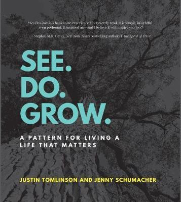 See. Do. Grow.(English, Paperback, Tomlinson Justin)