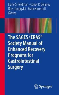 The SAGES / ERAS (R) Society Manual of Enhanced Recovery Programs for Gastrointestinal Surgery(English, Paperback, unknown)