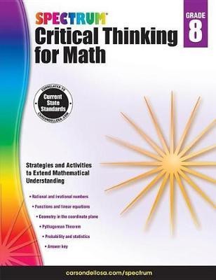 Spectrum Critical Thinking for Math, Grade 8(English, Electronic book text, unknown)