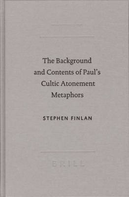 The Background and Content of Paul's Cultic Atonement Metaphors(English, Hardcover, Finlan Stephen)