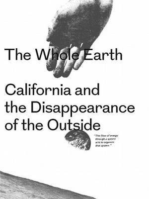 The Whole Earth - California and the Disappearance of the Outside(English, Paperback, unknown)