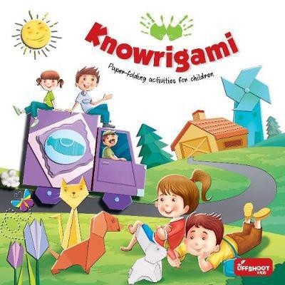 Knowrigami(English, Paperback, Offshoot Books Offshoot Books)