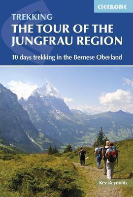 Tour of the Jungfrau Region(English, Paperback, Reynolds Kev)