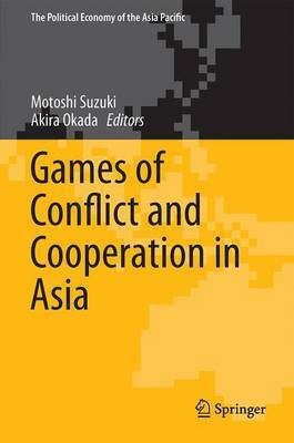 Games of Conflict and Cooperation in Asia(English, Hardcover, unknown)