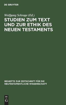 Studien zum Text und zur Ethik des Neuen Testaments(German, Hardcover, unknown)