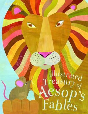Illustrated Treasury of Aesop's Fables(English, Hardcover, Kelly Miles)