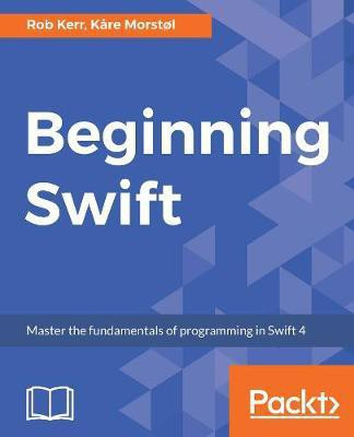 Beginning Swift(English, Electronic book text, Kerr Rob)