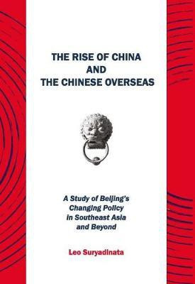 The Rise of China and the Chinese Overseas(English, Paperback, Suryadinata Leo)