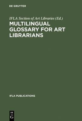 Multilingual Glossary for Art Librarians(English, Electronic book text, unknown)