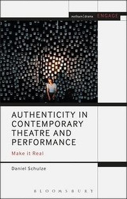 Authenticity in Contemporary Theatre and Performance(English, Paperback, Schulze Daniel)