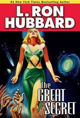 The Great Secret(English, Electronic book text, Hubbard L. Ron)