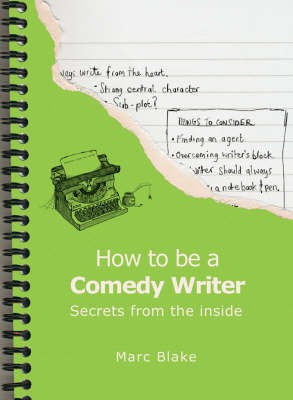 How to be a Comedy Writer(English, Paperback, Blake Marc)