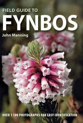 Field Guide to Fynbos(English, Paperback, Manning John)