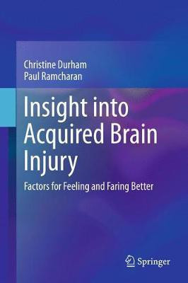 Insight into Acquired Brain Injury(English, Hardcover, Durham Christine)