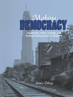 Making Democracy(English, Electronic book text, Ockey James)