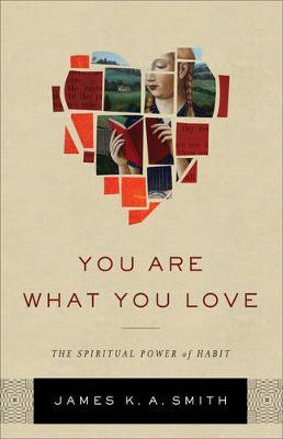 You Are What You Love(English, Electronic book text, Smith James K. A.)