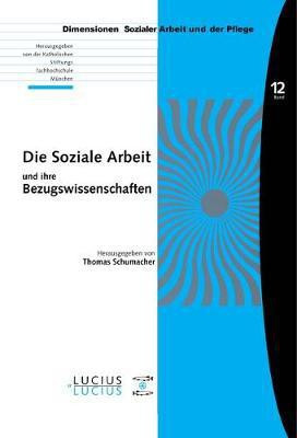Die Soziale Arbeit Und Ihre Bezugswissenschaften(German, Paperback, unknown)