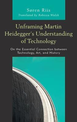 Unframing Martin Heidegger's Understanding of Technology(English, Electronic book text, Riis Soren)