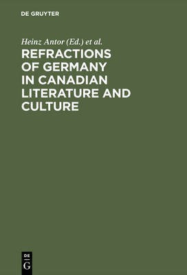 Refractions of Germany in Canadian Literature and Culture(English, Hardcover, unknown)