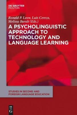 A Psycholinguistic Approach to Technology and Language Learning(English, Electronic book text, unknown)