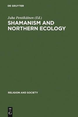 Shamanism and Northern Ecology(English, Electronic book text, unknown)