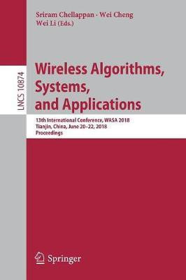 Wireless Algorithms, Systems, and Applications(English, Paperback, unknown)