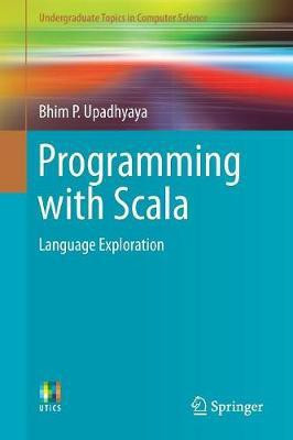 Programming with Scala(English, Paperback, Upadhyaya Bhim P.)
