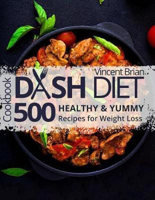 Dash Diet Cookbook(English, Paperback, Brian Vincent)