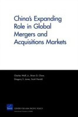 China's Expanding Role in Global Mergers and Acquisitions Markets(English, Paperback, Wolf Charles Jr.)
