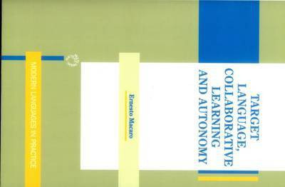 Target Language, Collaborative Learning and Autonomy(English, Paperback, Macaro Ernesto)