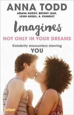 Imagines: Not Only in Your Dreams(English, Electronic book text, Todd Anna)