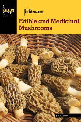 Basic Illustrated Edible and Medicinal Mushrooms(English, Electronic book text, Meuninck Jim)