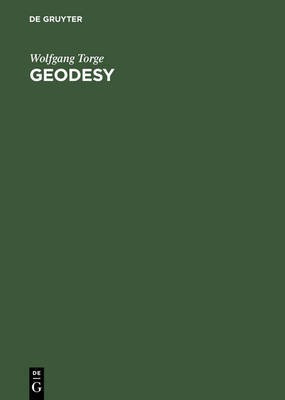 Geodesy(English, Electronic book text, Torge Wolfgang)