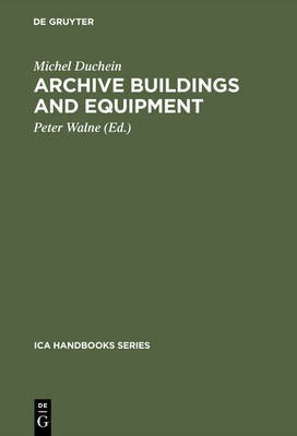 Archive Buildings and Equipment(English, Hardcover, Duchein Michel)