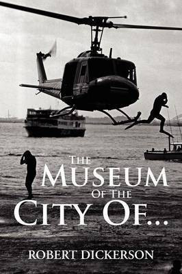 The Museum of the City Of...(English, Paperback, Dickerson Robert)