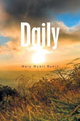 Daily(English, Paperback, Wyatt Byers Mary)