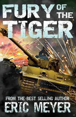 Fury of the Tiger(English, Paperback, Meyer Eric)