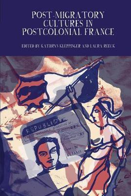 Post-Migratory Cultures in Postcolonial France(English, Electronic book text, unknown)