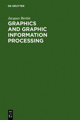 Graphics and Graphic Information Processing(English, Electronic book text, Bertin Jacques)