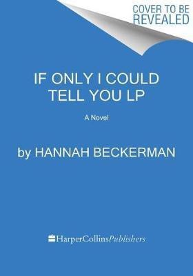 If Only I Could Tell You(English, Paperback, Beckerman Hannah)