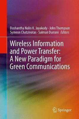 Wireless Information and Power Transfer: A New Paradigm for Green Communications(English, Hardcover, unknown)