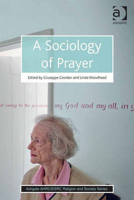 A Sociology of Prayer(English, Electronic book text, unknown)