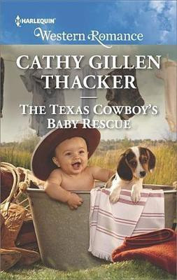 The Texas Cowboy's Baby Rescue(English, Electronic book text, Thacker Cathy Gillen)