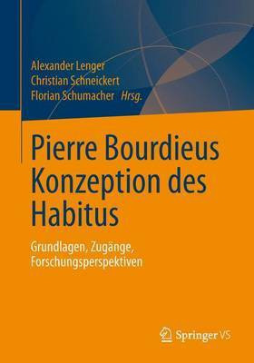 Pierre Bourdieus Konzeption Des Habitus(English, Electronic book text, unknown)
