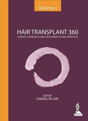 Hair Transplant 360 - Volume 3(English, Hardcover, Lam Samuel M)
