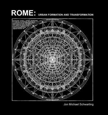 Rome(English, Hardcover, Scwarting Jon Michael)