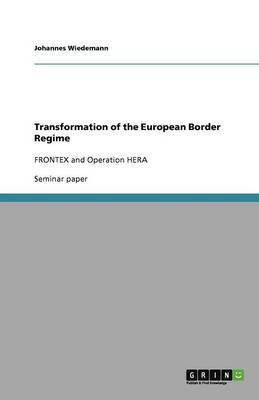 Transformation of the European Border Regime(English, Paperback, Wiedemann Johannes)