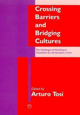 Crossing Barriers and Bridging Cultures(English, Electronic book text, unknown)